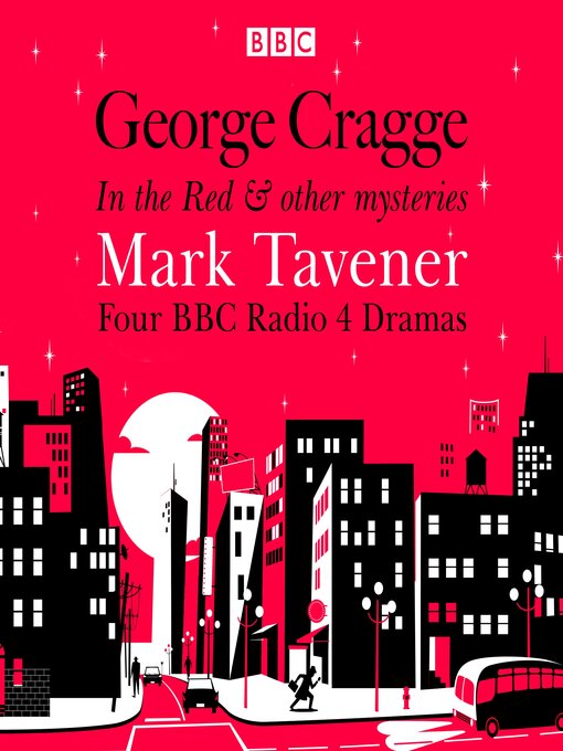 Title details for George Cragge, In the Red & other mysteries by Mark Tavener - Wait list